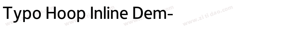 Typo Hoop Inline Dem字体转换